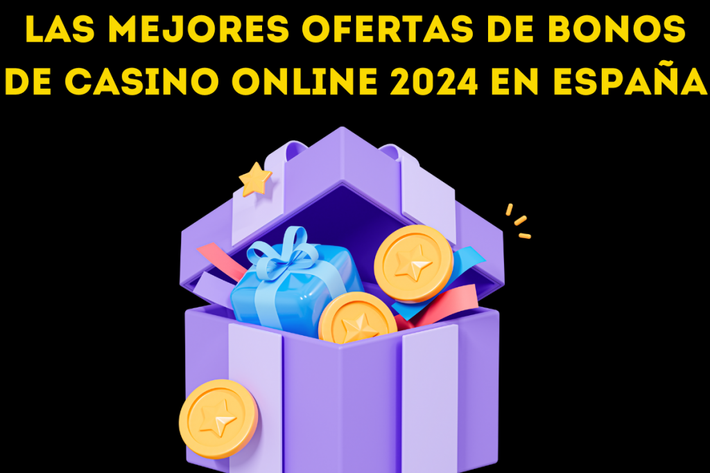 Las mejores ofertas de bonos de casino online 2024 en España